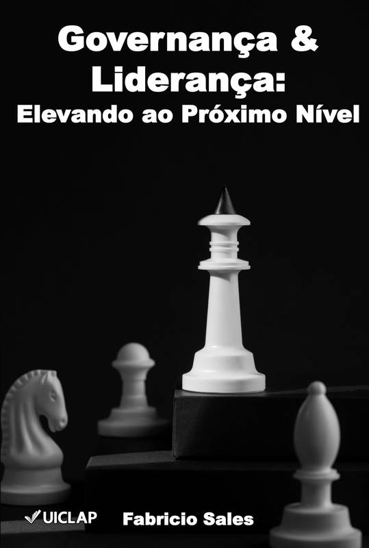 Governança & Liderança: Elevando ao Próximo Nível