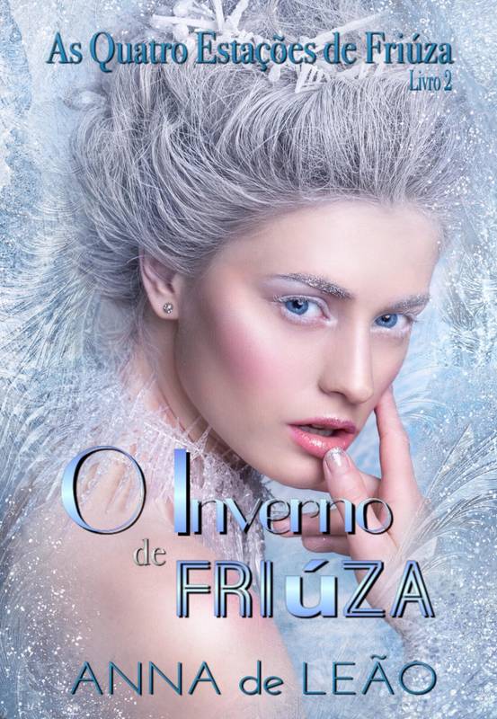 O Inverno de Friúza ( As Quatro Estações de Friúza Livro 2)