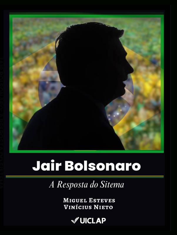 Jair Bolsonaro - A Resposta do Sitema