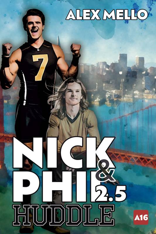 Nick & Phil 2.5: Huddle