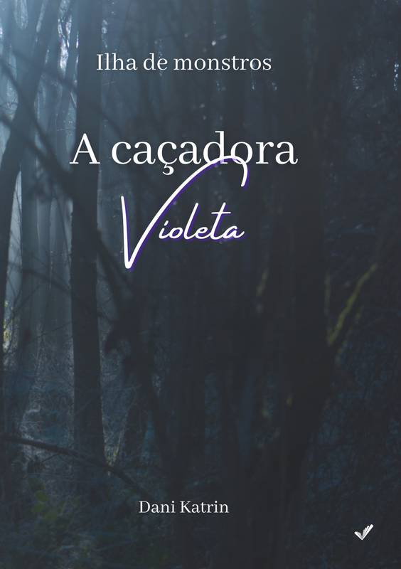 A caçadora violeta