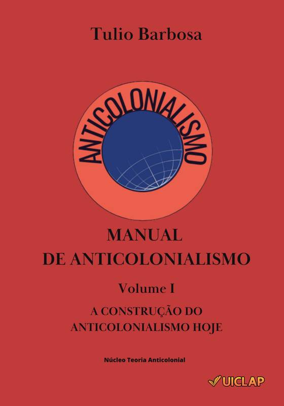 Manual de Anticolonialismo Vol. I