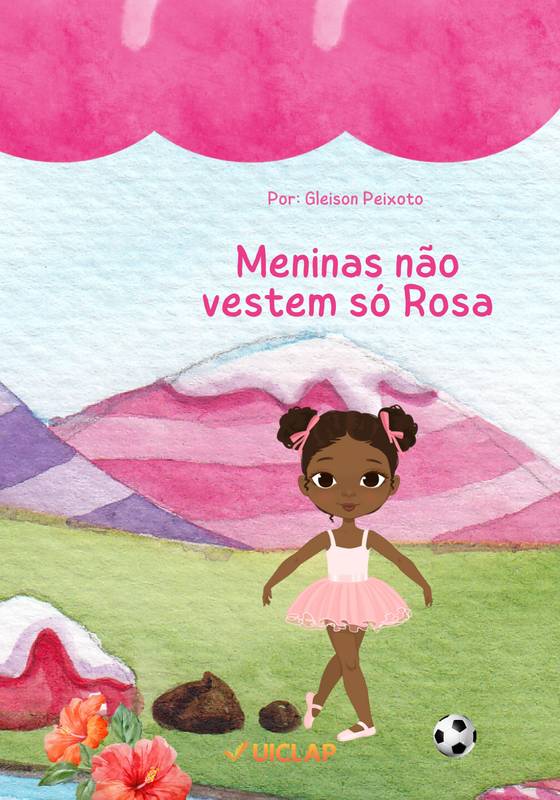 Meninas não vestem só rosa!