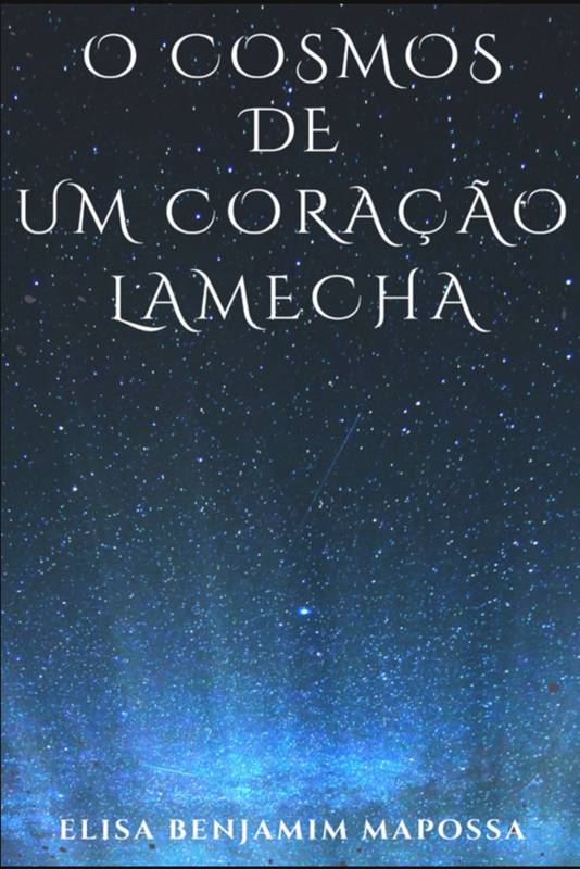 O Cosmos De Um Coração Lamecha