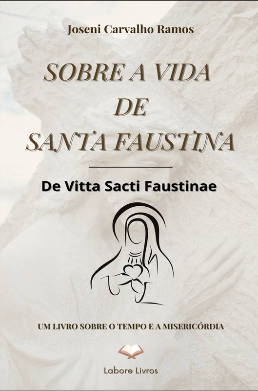 Sobre a Vida de Santa Faustina