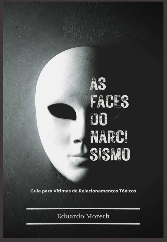 As Faces do Narcisismo