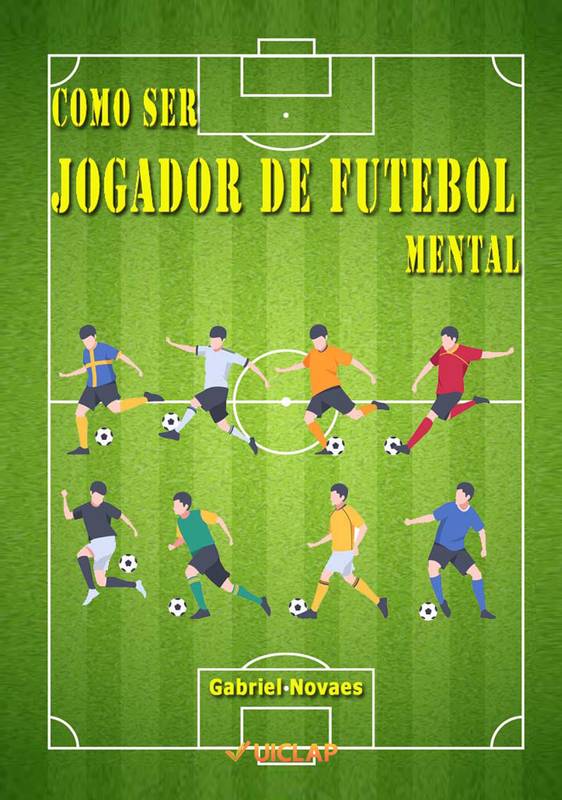 COMO SER JOGADOR DE FUTEBOL MENTAL