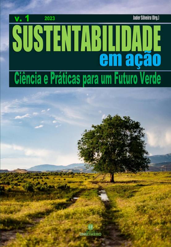 Sustentabilidade em Ação: Ciência e Práticas para um Futuro Verde - Volume 1