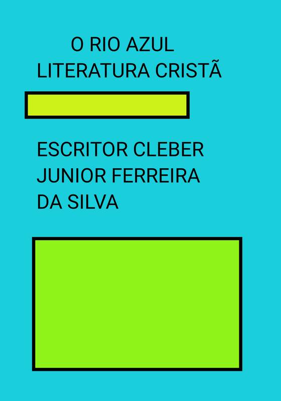 O RIO AZUL LITERATURA CRISTÃ