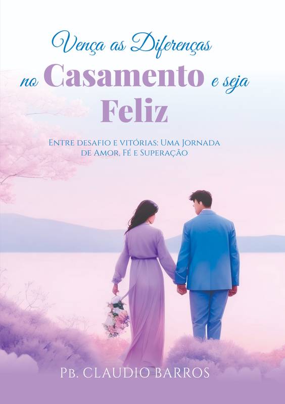 Vença as diferenças no casamento e seja feliz