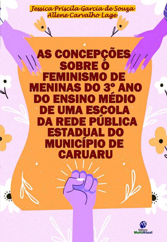 As concepções sobre o feminismo de meninas do 3º ano do ensino médio de uma escola da rede estadual do município de Caruaru