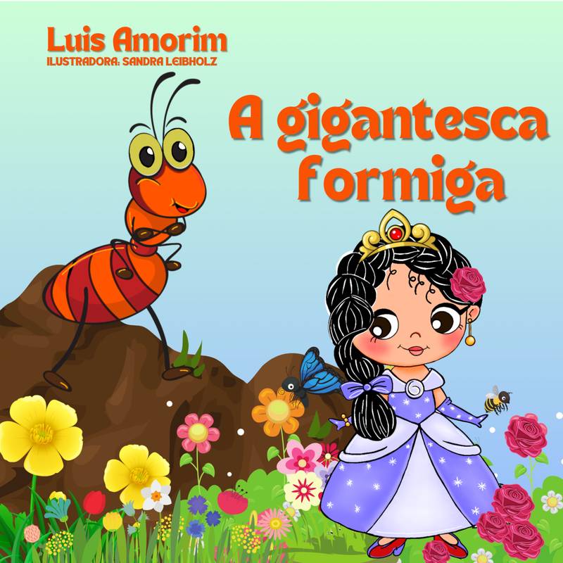 A GIGANTESCA FORMIGA