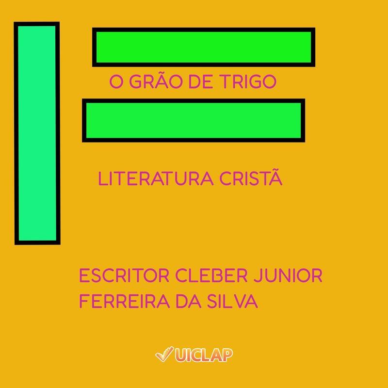 O GRÃO DE TRIGO LITERATURA CRISTÃ