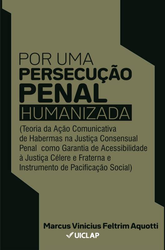 Por Uma Persecução Penal Humanizada