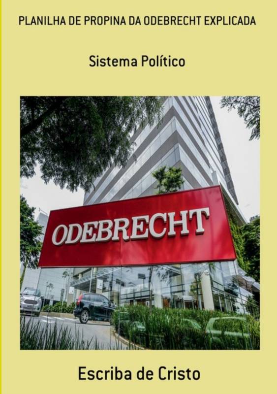 PLANILHA DE PROPINA DA ODEBRECHT EXPLICADA