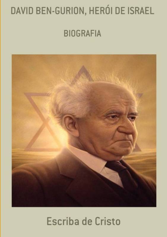 DAVID BEN-GURION, HERÓI DE ISRAEL