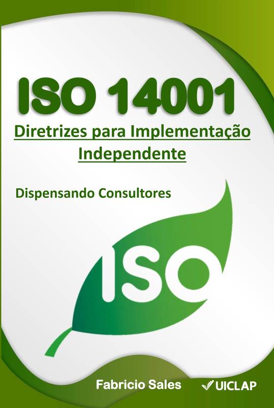 ISO 14001: Diretrizes para Implementação Independente