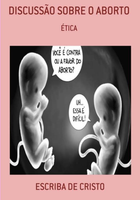 DISCUSSÃO SOBRE O ABORTO