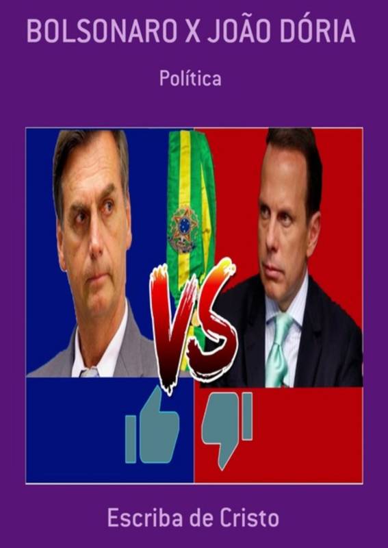 BOLSONARO X JOÃO DÓRIA