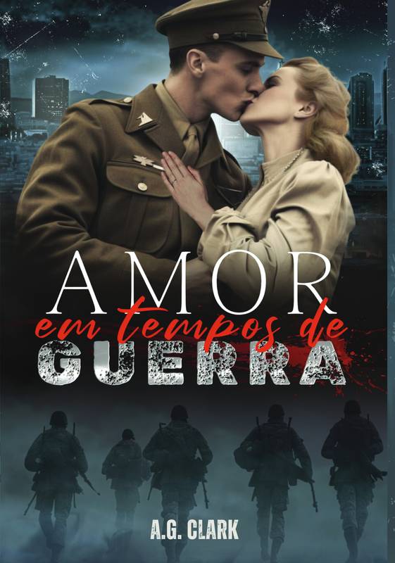 AMOR EM TEMPOS DE GUERRA