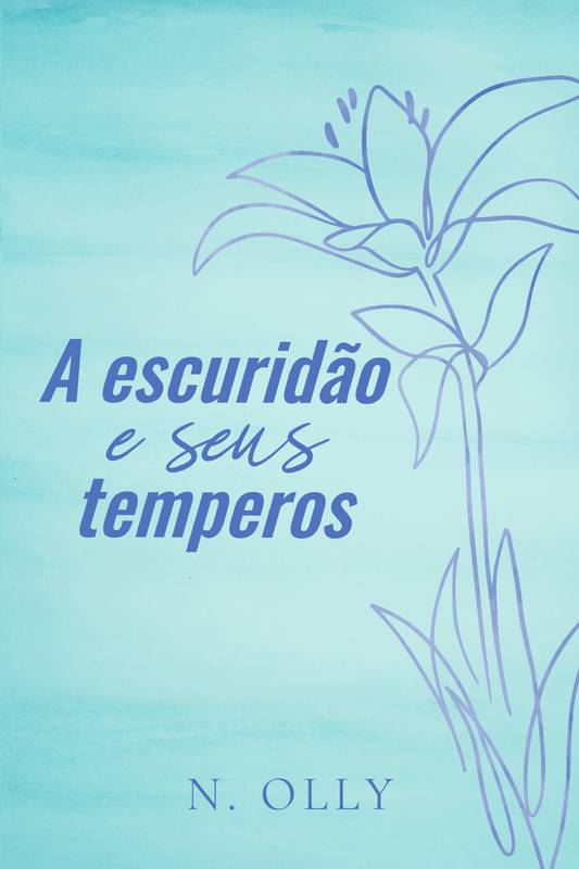 A escuridão e seus temperos