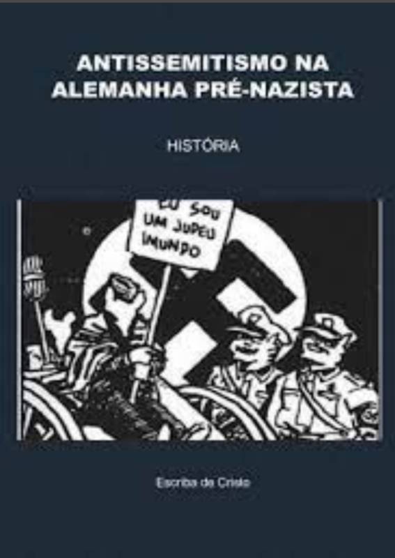 ANTISSEMITISMO NA ALEMANHA PRÉ-NAZISTA