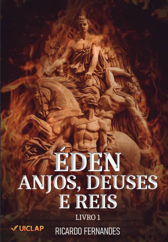 Éden Anjos, Deuses e Reis