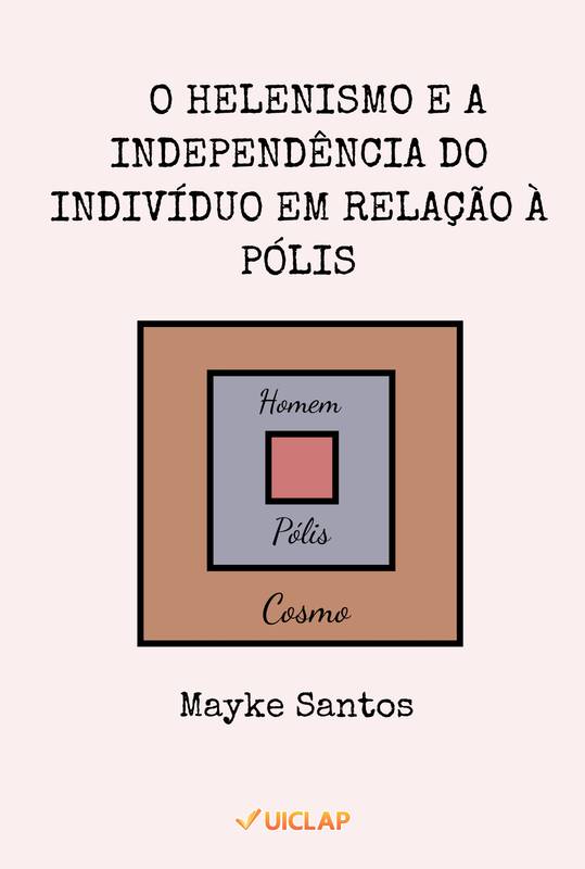 O HELENISMO E A INDEPENDÊNCIA DO INDIVÍDUO EM RELAÇÃO À PÓLIS