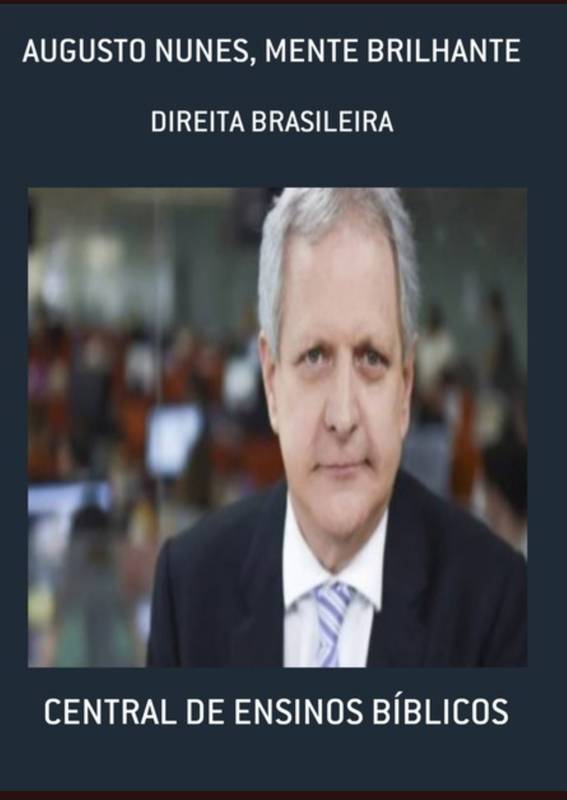 AUGUSTO NUNES, MENTE BRILHANTE