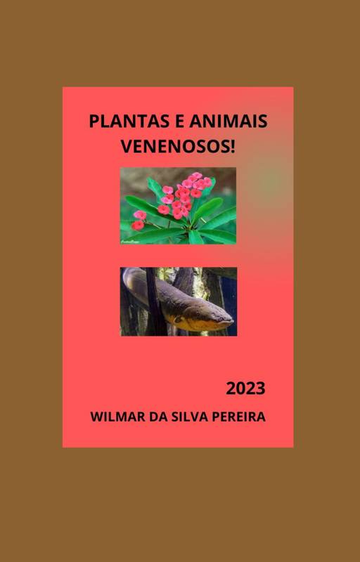 PLANTAS E ANIMAIS VENENOSOS!