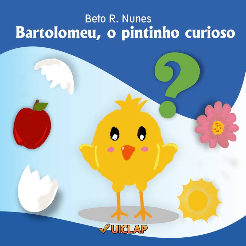 Bartolomeu, o pintinho curioso