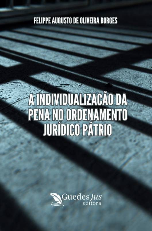 A Individualização da Pena no Ordenamento Jurídico Pátrio