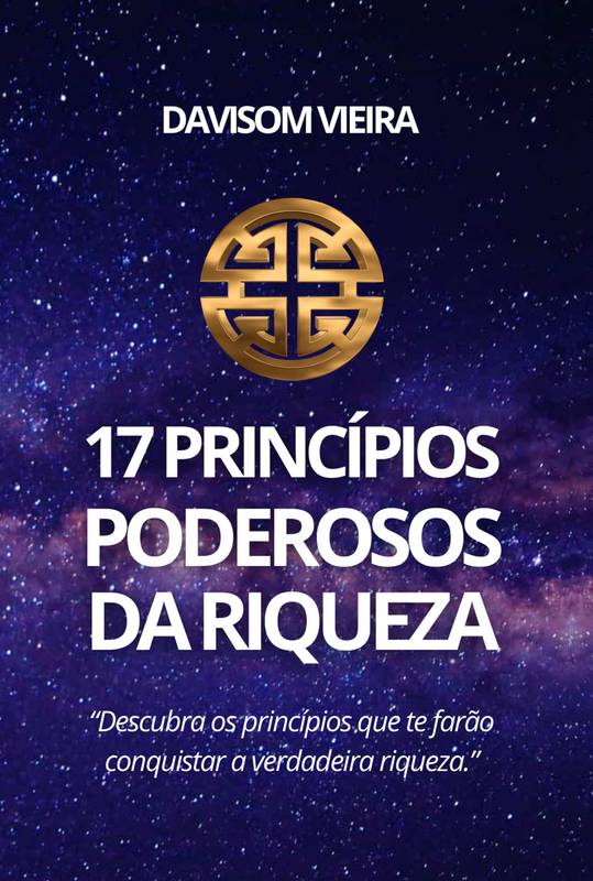 17 Princípios Poderosos para Essa Vida