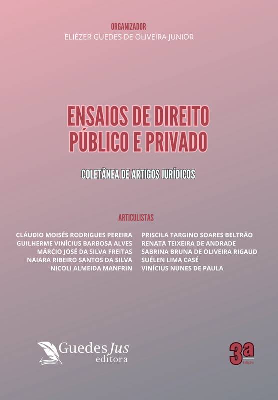 ENSAIOS DE DIREITO PÚBLICO E PRIVADO (3ª Edição)