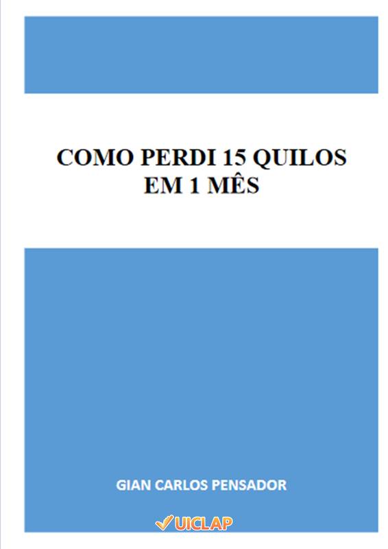 COMO PERDI 15 QUILOS EM 1 MÊS