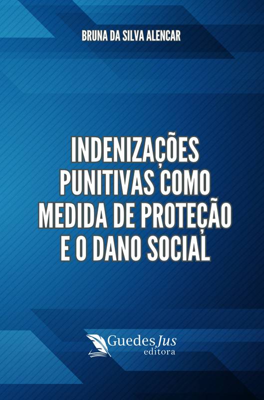 Indenizações Punitivas como Medida de Proteção e o Dano Social