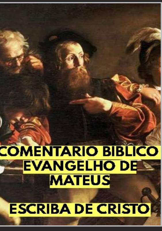 COMENTÁRIO BÍBLICO - EVANGELHO DE MATEUS