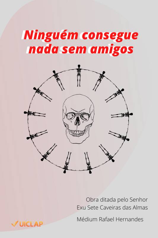 Ninguém consegue nada sem amigos