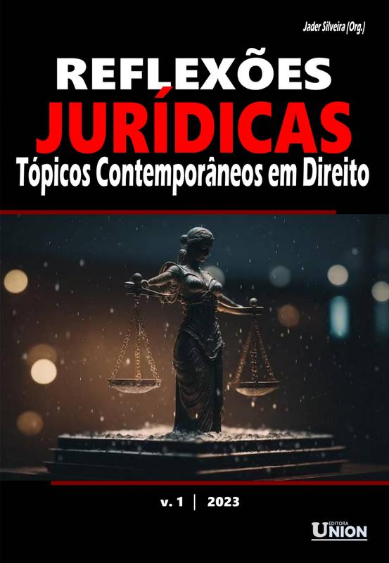 Reflexões Jurídicas: Tópicos Contemporâneos em Direito - Volume 1