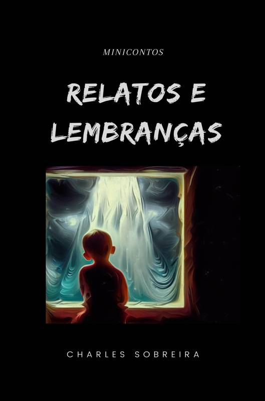 RELATOS E LEMBRANÇAS