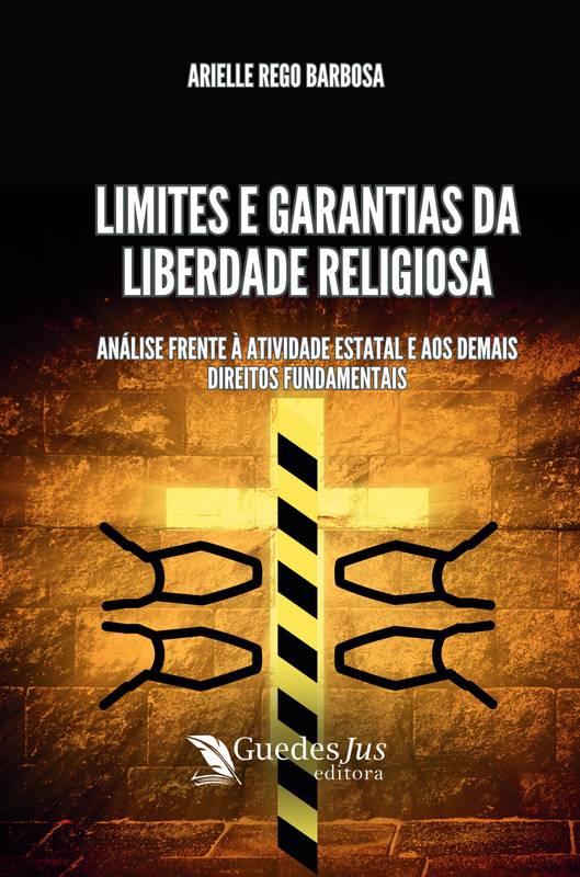 Limites e Garantias da Liberdade Religiosa