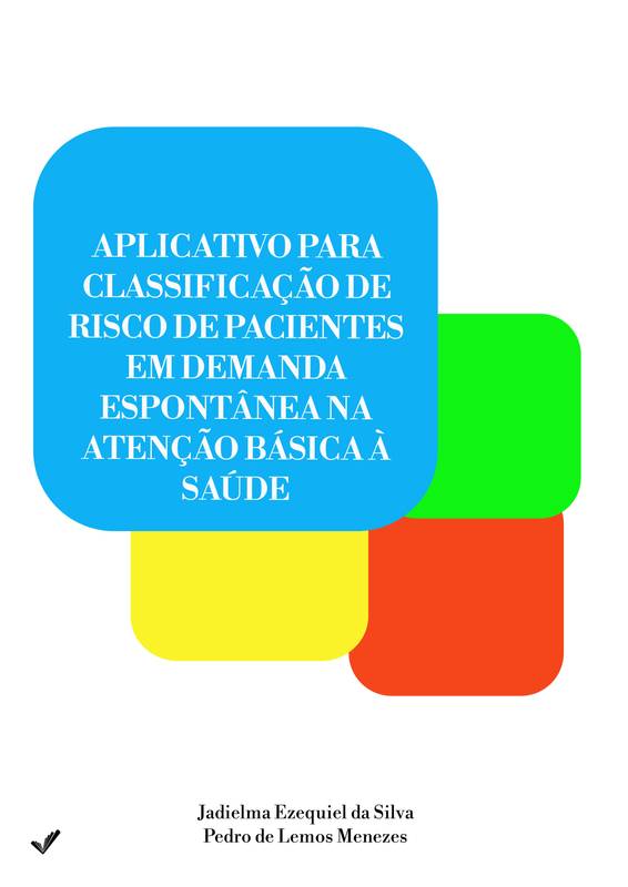 Aplicativo para classificação de risco de pacientes em demanda espontânea na atenção básica à saúde