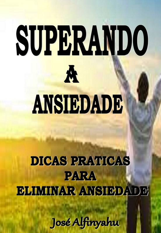 SUPERANDO A ANSIEDADE