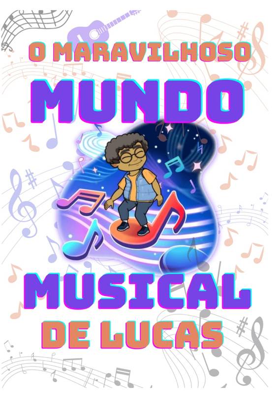 O Maravilho Mundo Musical de Lucas