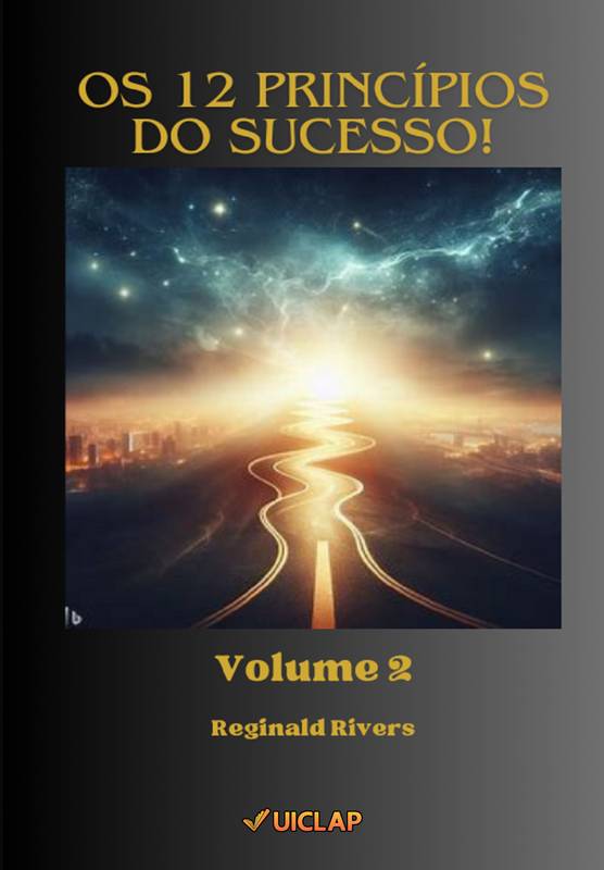 Os 12 princípios do sucesso! Volume 2