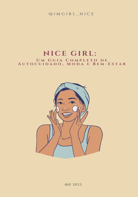 Nice Girl: Um Guia Completo de Autocuidado, Moda e Bem-Estar