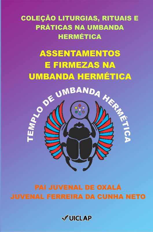 ASSENTAMENTOS E FIRMEZAS NA UMBANDA HERMÉTICA