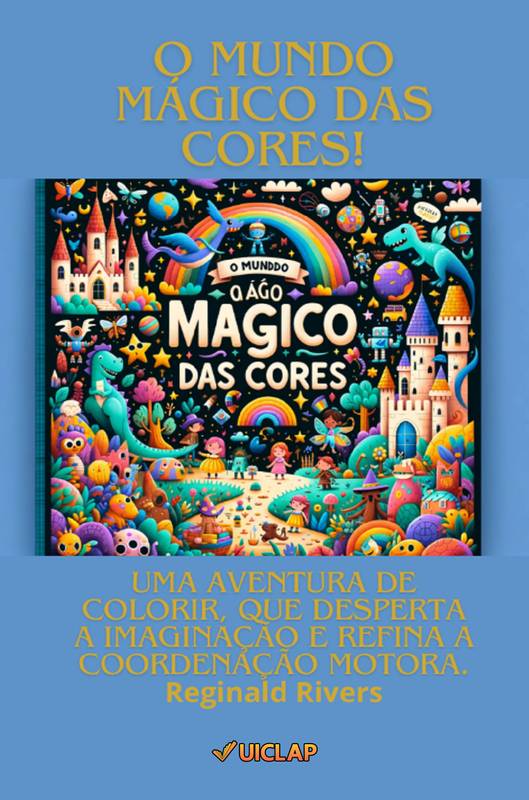 O Mundo Mágico das Cores!