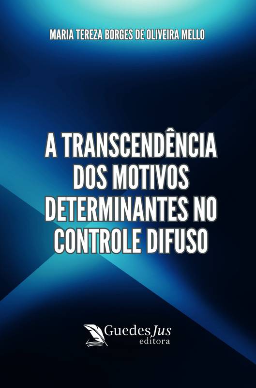 A Transcendência dos Motivos Determinantes no Controle Difuso