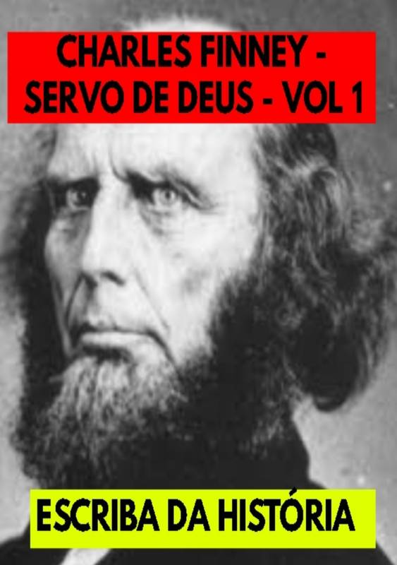 CHARLES FINNEY - SERVO DE DEUS - VOL 1